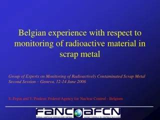 Belgian experience with respect to monitoring of radioactive material in scrap metal