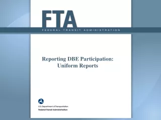 Reporting DBE Participation: Uniform Reports