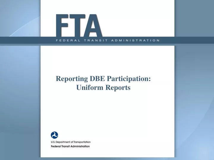 reporting dbe participation uniform reports