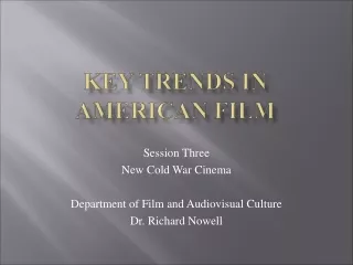 Key Trends in American Film