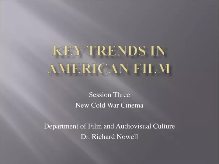 key trends in american film