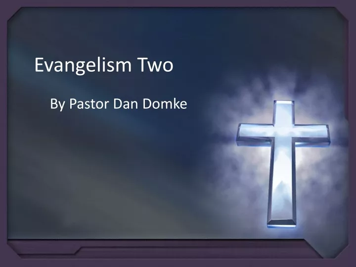 evangelism two