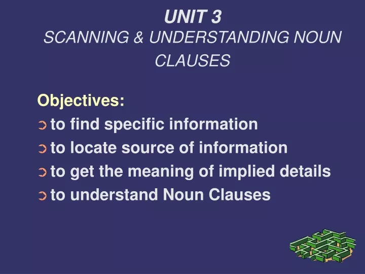 unit 3 scanning understanding noun clauses