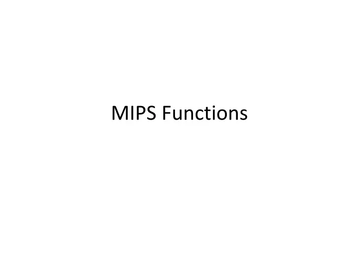 mips functions