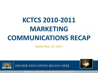 KCTCS 2010-2011  marketing communications recap