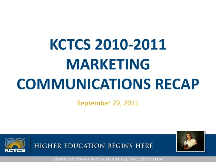 kctcs 2010 2011 marketing communications recap