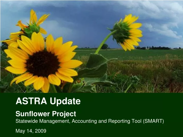 astra update sunflower project statewide management accounting and reporting tool smart