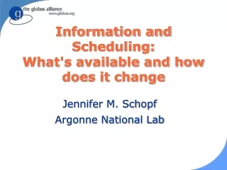 Information and Scheduling:  What's available and how does it change