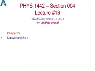 PHYS 1442 – Section 004  Lecture #16