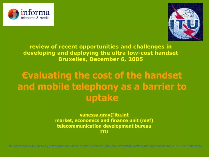 valuating the cost of the handset and mobile telephony as a barrier to uptake