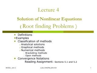Lecture 4 Solution of Nonlinear Equations (  Root finding Problems )