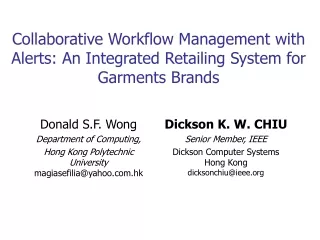Collaborative Workflow Management with Alerts: An Integrated Retailing System for Garments Brands