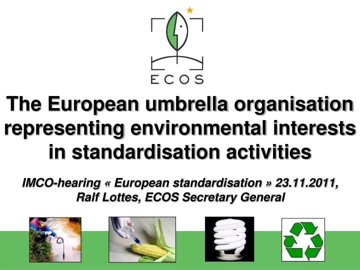 the european umbrella organisation representing