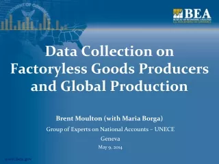 Data Collection on Factoryless Goods Producers and Global Production