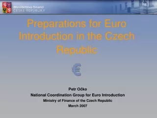Preparations for Euro Introduction in the Czech Republic €