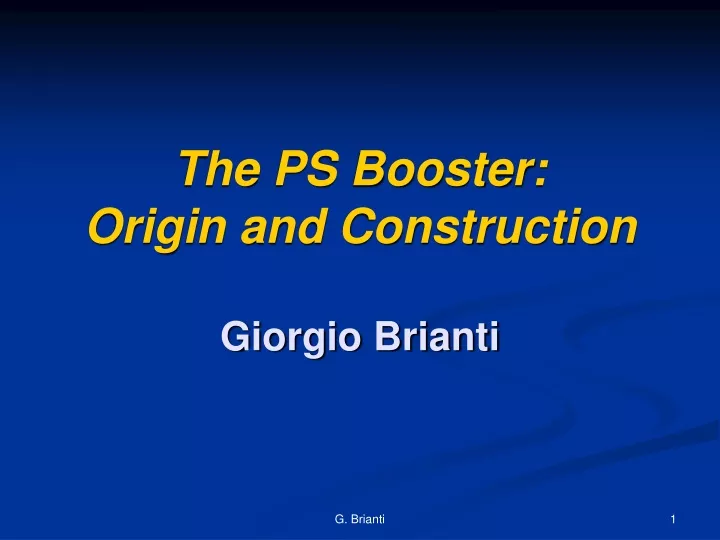 the ps booster origin and construction giorgio brianti