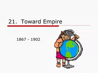 21.  Toward Empire