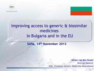 Improving access to generic &amp; biosimilar  medicines  in Bulgaria and in the EU