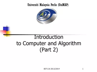 Introduction  to Computer and Algorithm  (Part 2) ‏