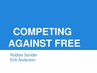 COMPETING AGAINST FREE