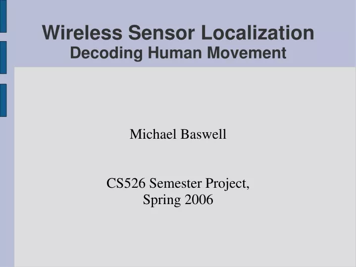 michael baswell cs526 semester project spring 2006