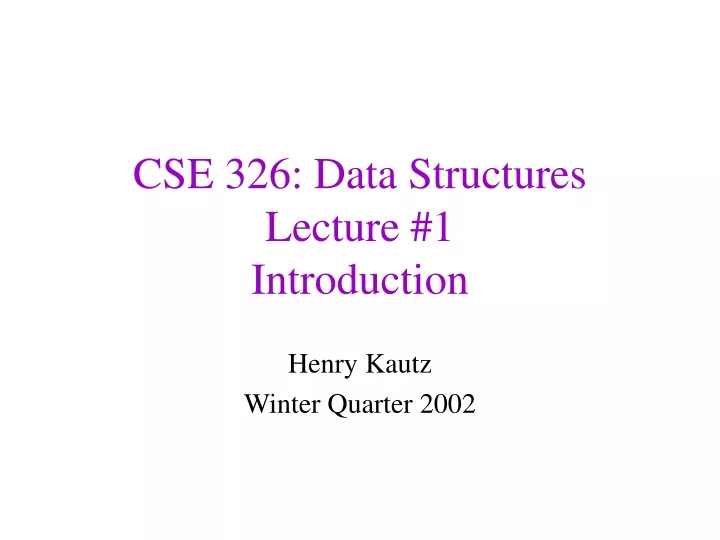 cse 326 data structures lecture 1 introduction