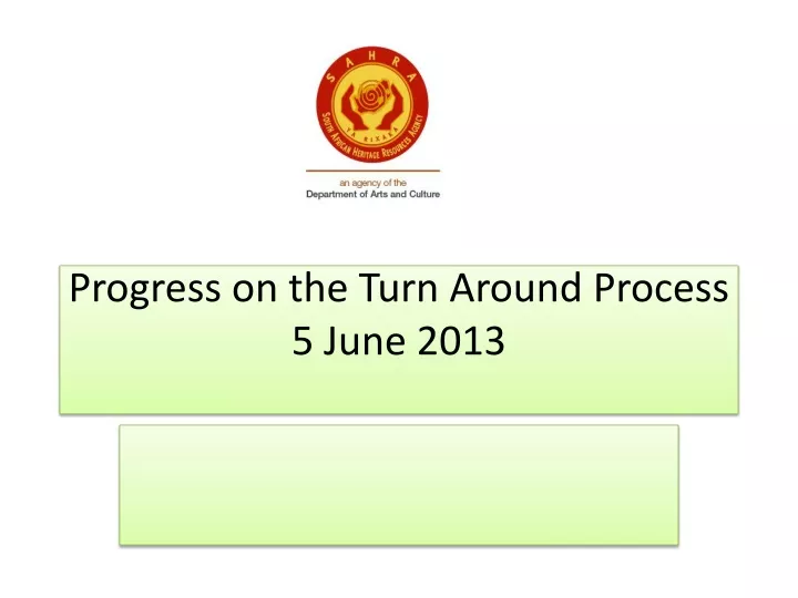 progress on the turn around process 5 june 2013
