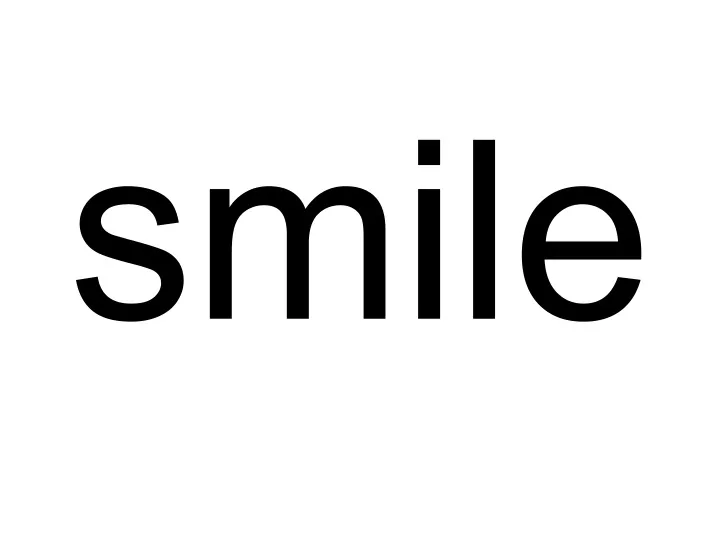 smile