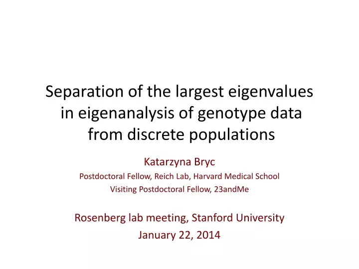 separation of the largest eigenvalues in eigenanalysis of genotype data from discrete populations