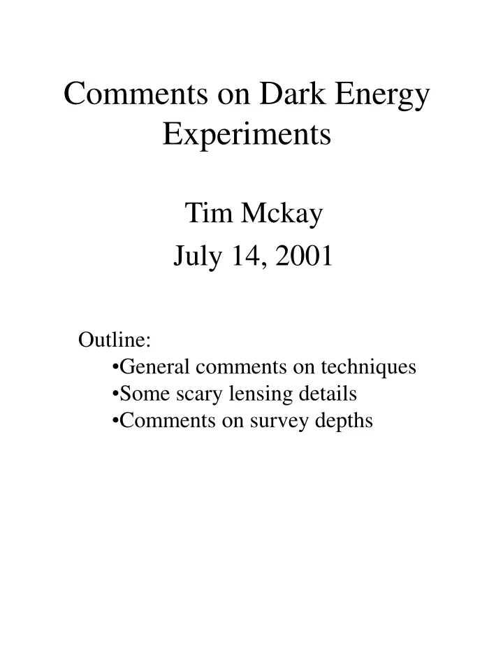 comments on dark energy experiments