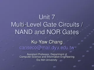 Unit 7 Multi-Level Gate Circuits /  NAND and NOR Gates