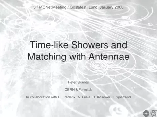 Time-like Showers and Matching with Antennae