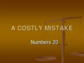 A COSTLY MISTAKE