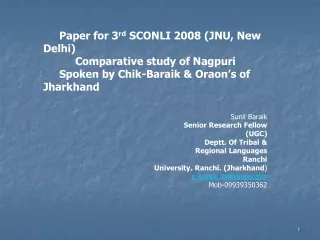 Paper for 3 rd  SCONLI 2008 (JNU, New Delhi) 	Comparative study of Nagpuri