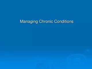 Managing Chronic Conditions