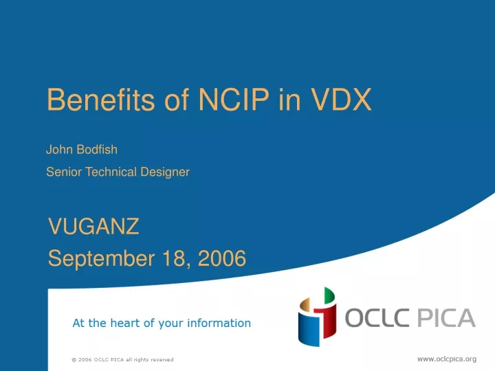 benefits of ncip in vdx