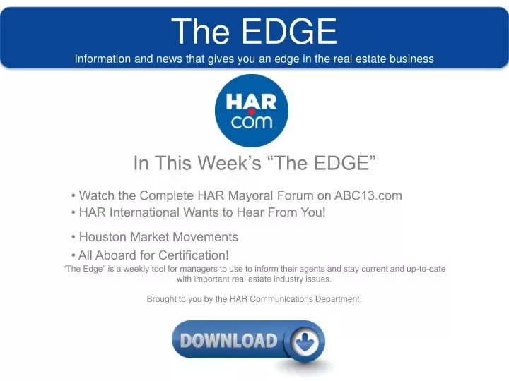 the edge information and news that gives you an edge in the real estate business