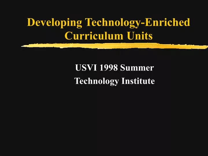 developing technology enriched curriculum units