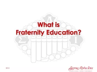 What is Fraternity Education?