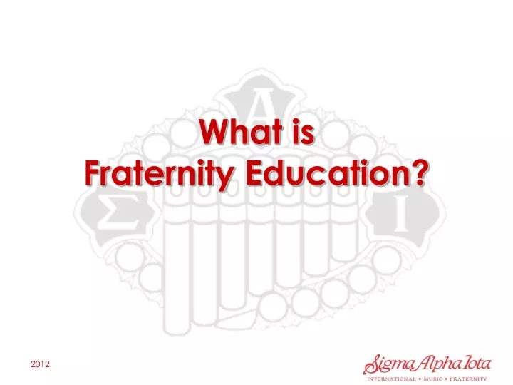 what is fraternity education