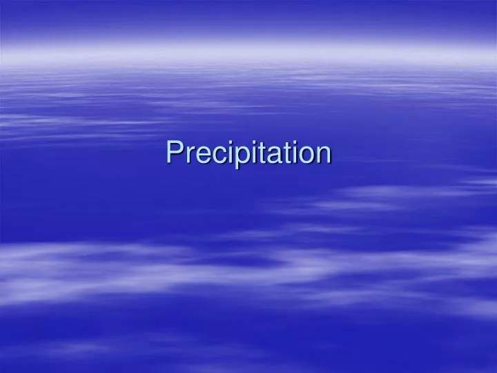 precipitation