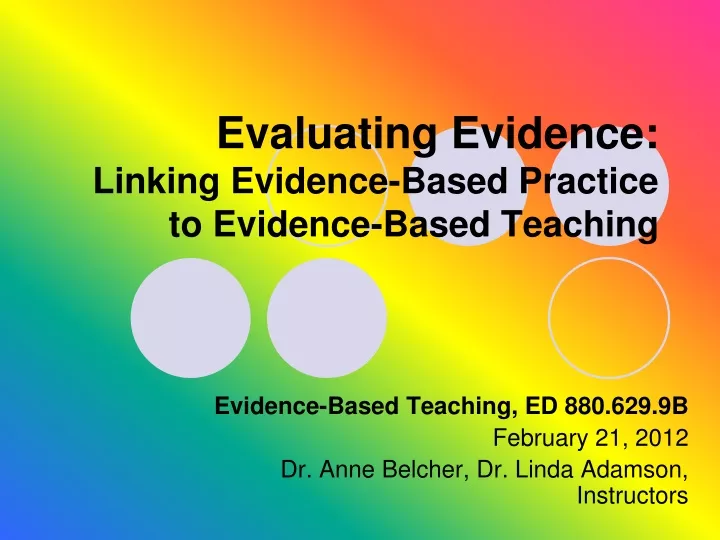 evaluating evidence linking evidence based practice to evidence based teaching