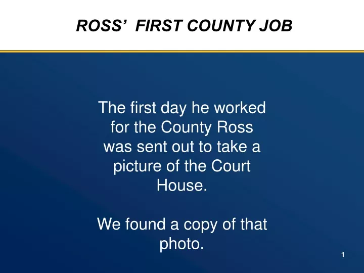 ross first county job