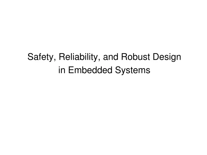 safety reliability and robust design in embedded