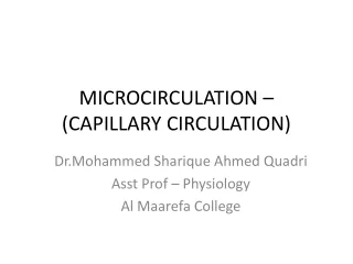 MICROCIRCULATION – (CAPILLARY CIRCULATION)