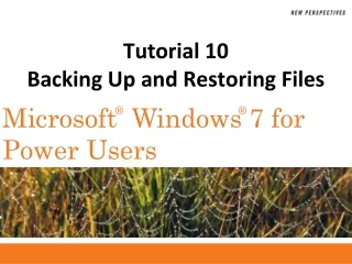 Tutorial 10 Backing Up and Restoring Files