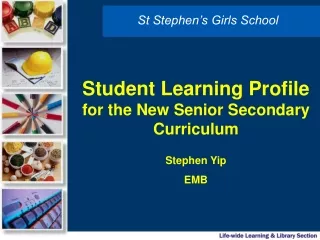 Student Learning Profile  for the New Senior Secondary Curriculum