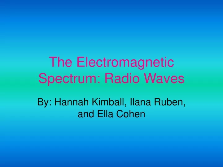 the electromagnetic spectrum radio waves