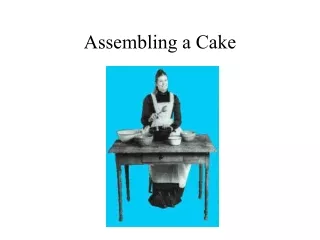 Assembling a Cake