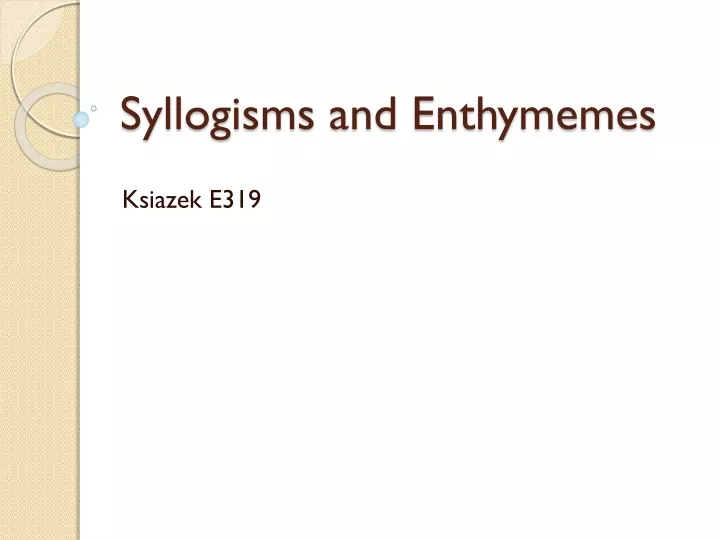 syllogisms and enthymemes